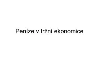 pen ze v tr n ekonomice