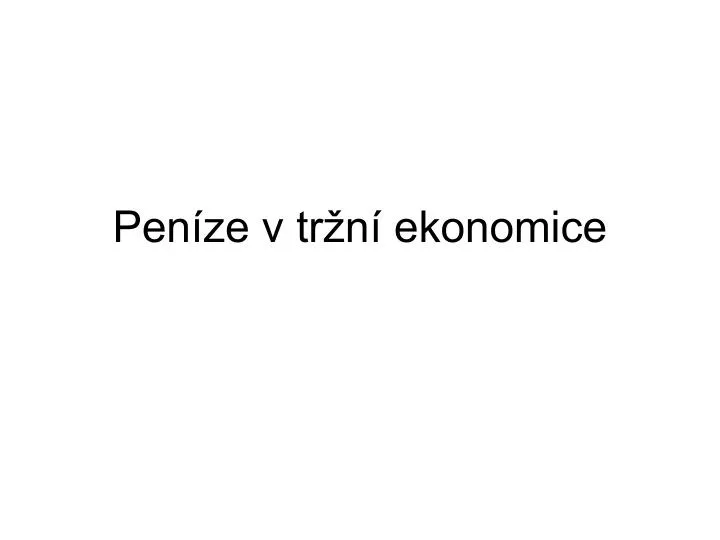 pen ze v tr n ekonomice