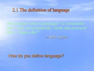 2.1 The definition of language