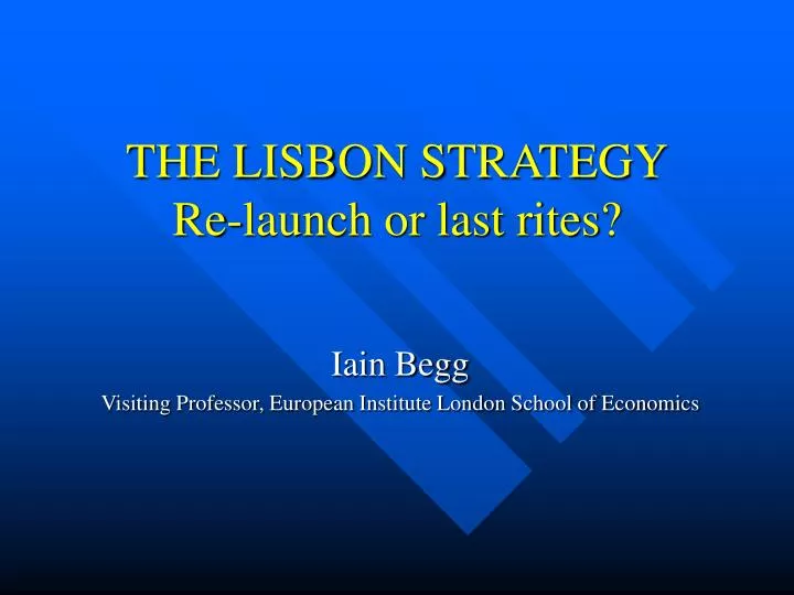 the lisbon strategy re launch or last rites