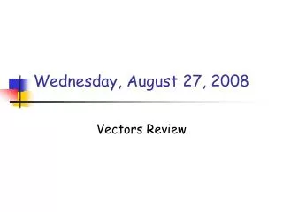 Wednesday, August 27, 2008