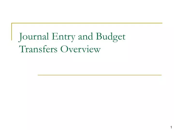 journal entry and budget transfers overview