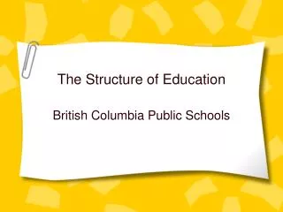 The Structure of Education