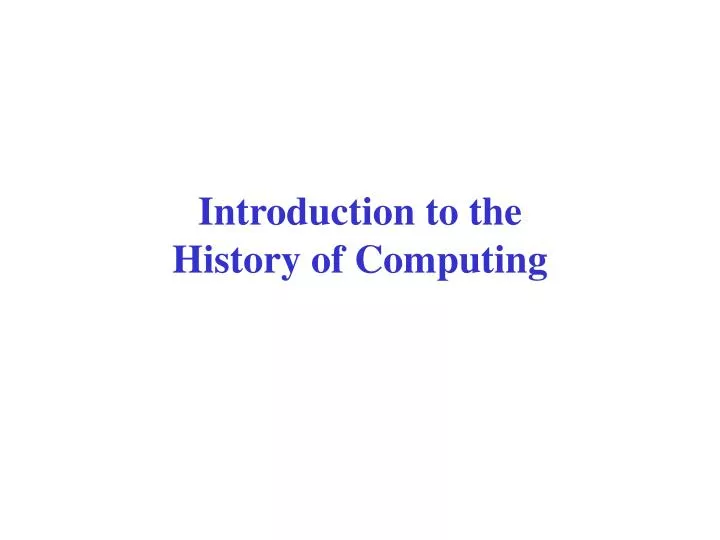 introduction to the history of computing