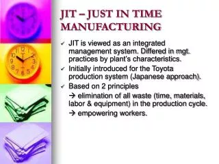 JIT – JUST IN TIME MANUFACTURING