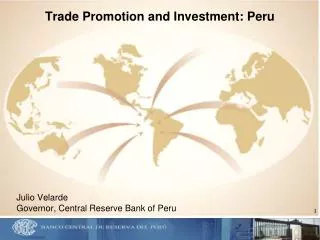 Trade Promotion and Investment: Peru