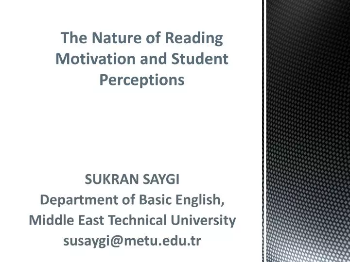 the nature of reading motivation and student perceptions