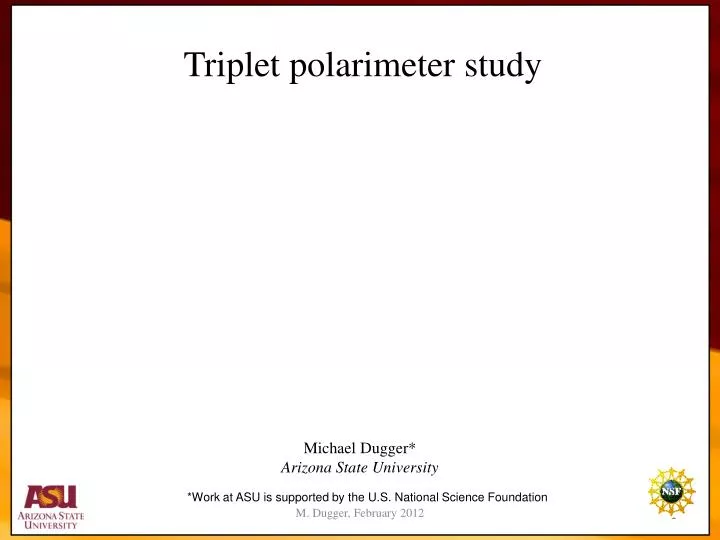 triplet polarimeter study