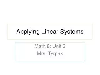 Applying Linear Systems
