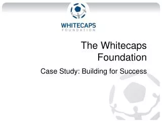 The Whitecaps Foundation