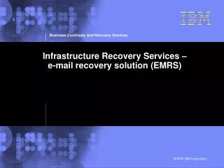 Infrastructure Recovery Services – e-mail recovery solution (EMRS)