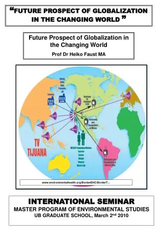 “ FUTURE PROSPECT OF GLOBALIZATION IN THE CHANGING WORLD ”