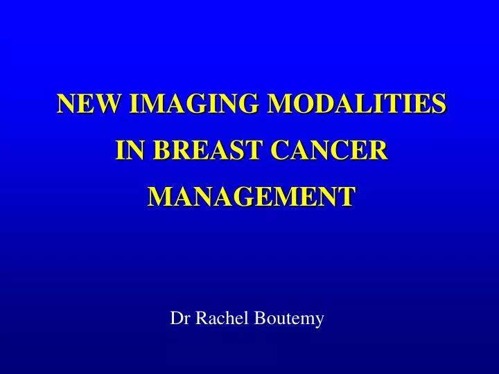 new imaging modalities in breast cancer management