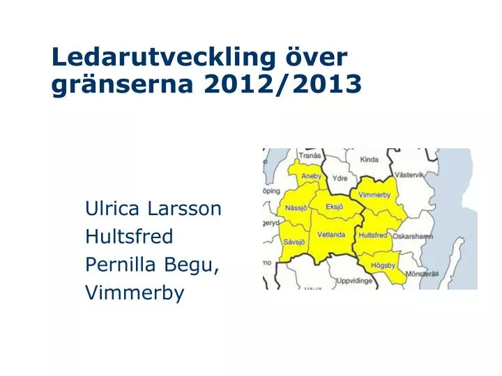 ledarutveckling ver gr nserna 2012 2013