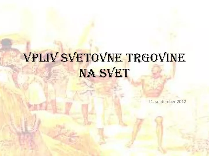 vpliv svetovne trgovine na svet