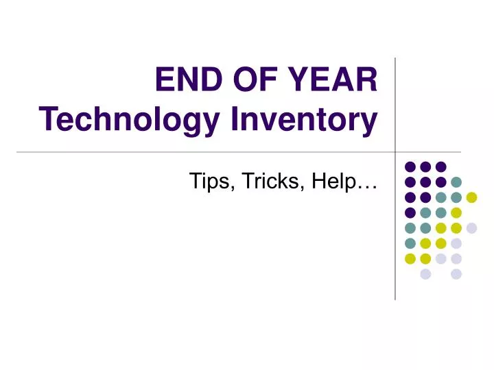 end of year technology inventory