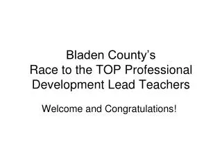Bladen County’s Race to the TOP Professional Development Lead Teachers