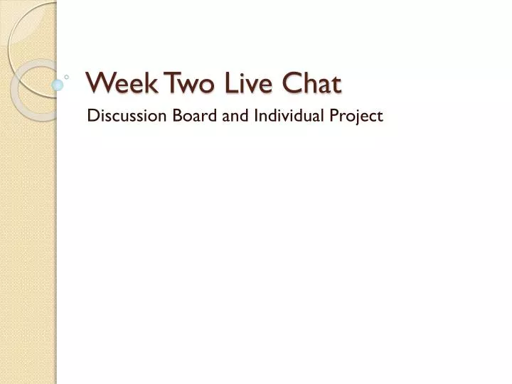 week two live chat