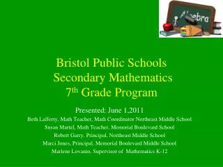 Bristol Public Schools Secondary Mathematics 7 th Grade Program