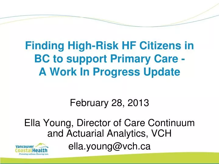 finding high risk hf citizens in bc to support primary care a work in progress update