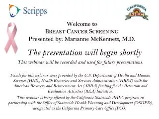 welcome to breast cancer screening presented by marianne mckennett m d