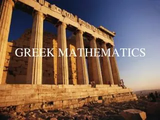 GREEK MATHEMATICS
