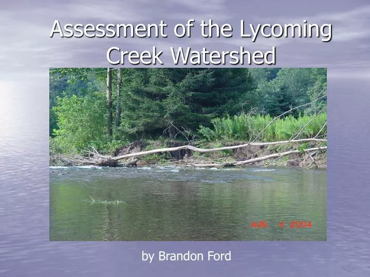 assessment of the lycoming creek watershed