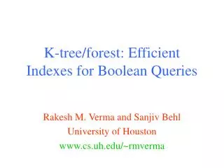 K-tree/forest: Efficient Indexes for Boolean Queries
