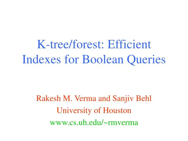 k tree forest efficient indexes for boolean queries