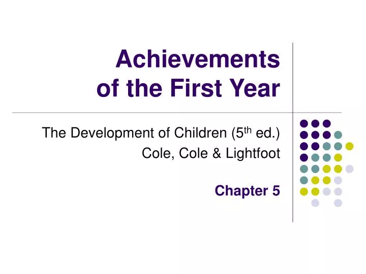 achievements of the first year