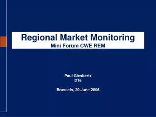 Regional Market Monitoring Mini Forum CWE REM