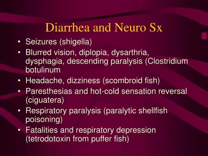 diarrhea and neuro sx
