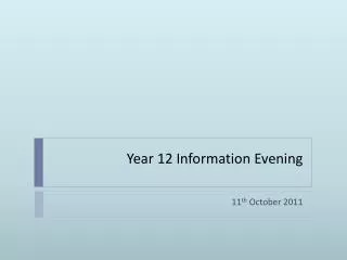 Year 12 Information Evening