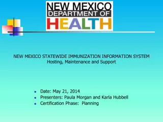NEW MEXICO STATEWIDE IMMUNIZATION INFORMATION SYSTEM Hosting, Maintenance and Support