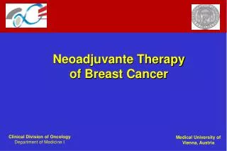 Neoadjuvante Therapy of Breast Cancer