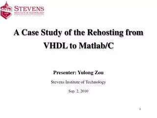 A Case Study of the Rehosting from VHDL to Matlab/C