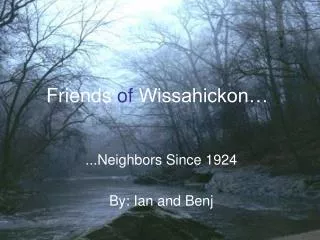 Friends of Wissahickon…