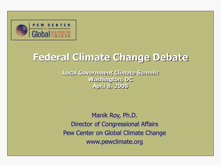 federal climate change debate local government climate summit washington dc april 8 2008