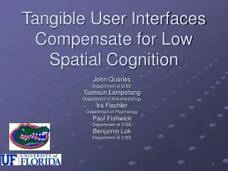 Tangible User Interfaces Compensate for Low Spatial Cognition