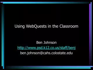 Using WebQuests in the Classroom
