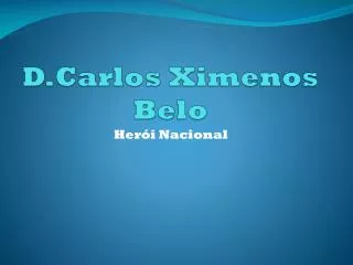 d carlos ximenos belo