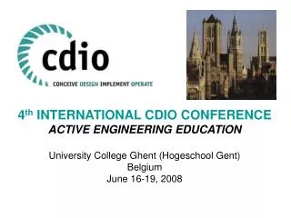4 th INTERNATIONAL CDIO CONFERENCE ACTIVE ENGINEERING EDUCATION