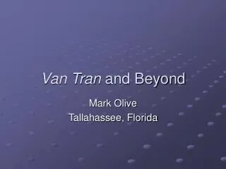 Van Tran and Beyond