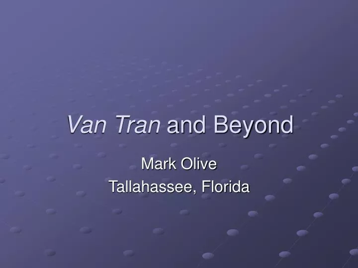 van tran and beyond