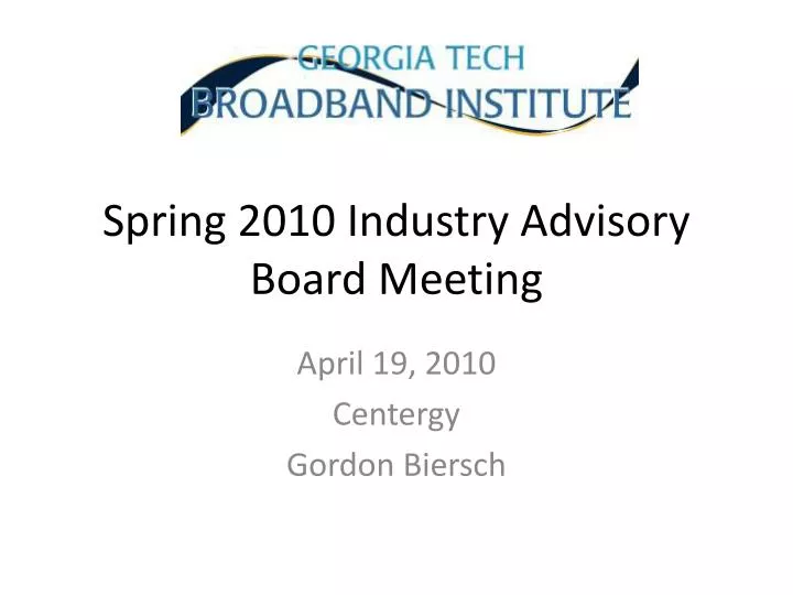 spring 2010 industry advisory board meeting