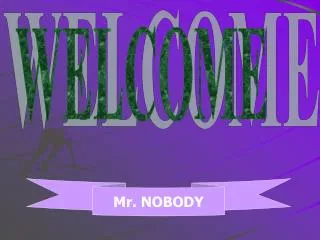 WELCOME