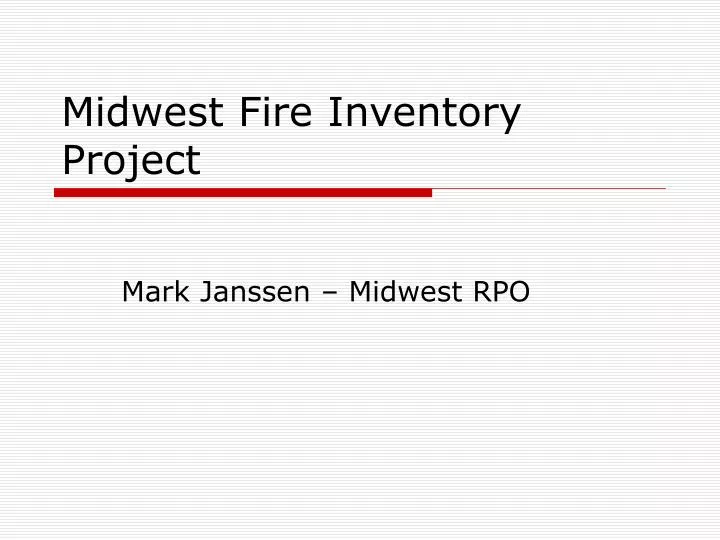 midwest fire inventory project