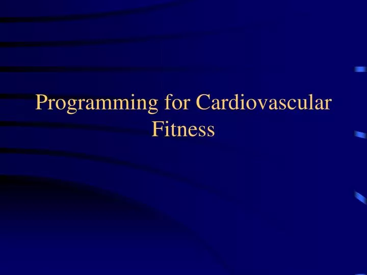 programming for cardiovascular fitness