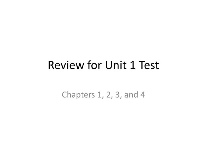 review for unit 1 test