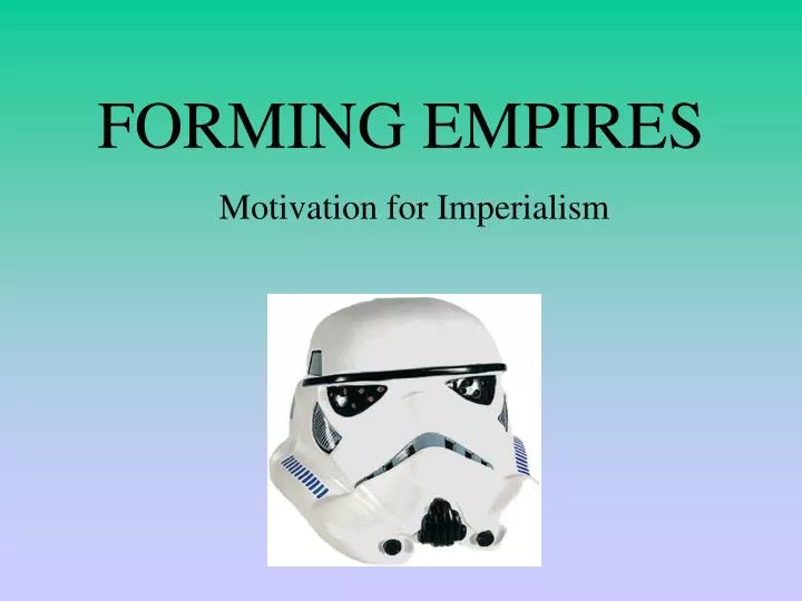 forming empires